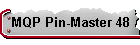 MQP Pin-Master 48